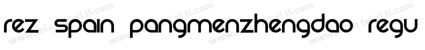 Rez Spain PangMenZhengDao Regula字体转换